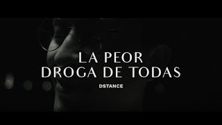 Dstance  La Peor Droga de Todas Sesión Acústica [upl. by Oyr]