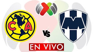 AMERICA VS MONTERREY EN VIVO  LIGA MX APERTURA 2024  GRAN FINAL LIGA MX  DONDE VER EN VIVO [upl. by Alol808]