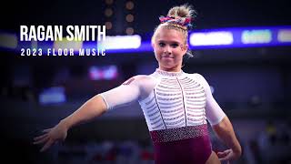 Ragan Smith  2023 Floor Music [upl. by Gnart]