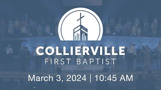 Collierville First Baptist Church  March 3 2024 [upl. by Airb]