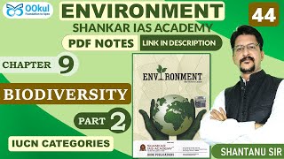 Biodiversity  Biodiversity Conservation  Environment  Shankar IAS  Ch 92  UPSCSSCPCS Exam [upl. by Sari]