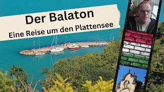 Der Balaton Eine Reise um den Plattensee [upl. by Nnahgiel]