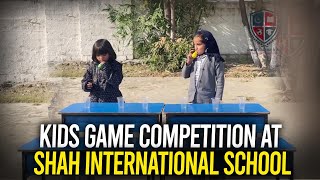 Kids Game Competition At ShahInternationalSchool [upl. by Laehcor435]