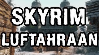 Skyrim Mod Luftahraan  Update [upl. by Notsirt]