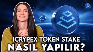 ICRYPEX Token Stake Dönemi Başladı Adım Adım ICRYPEX Token Stake Ediyoruz [upl. by Hterrag]