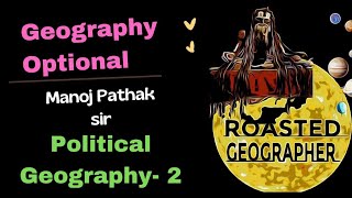 Mackinders Heartland Theory I Political Geography I Geography Optional I UPSC IAS I Manoj Pathak Sir [upl. by Avlasor]