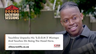 Touchline Unpacks His SOON 2 Mixtape And Touches On Being The Hood Hero [upl. by Bonita]