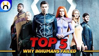 Top 5 Reasons Marvel’s Inhumans Was a Flop [upl. by Neehahs]