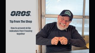 Tips From The Shop How To Prevent Oros Strike Indicators From Freezing [upl. by Anatnom]