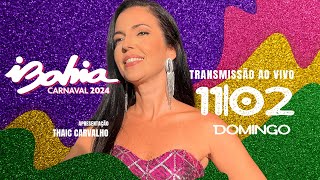 Carnaval de Salvador AO VIVO  11224 [upl. by Teplica392]