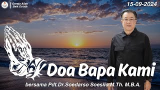 Doa Bapa Kami Series Part 4  PdtDrSoedarso Soesilo MTh MBA  GAB Daath [upl. by Aramen]