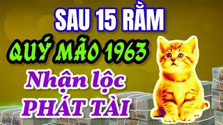 Dự Báo Tử Vi Tuổi Quý Mão 1963 Sau 15 Rằm Tháng 10 Âm Đầy May Mắn Tài Lộc Tràn Ngập [upl. by Wendalyn669]