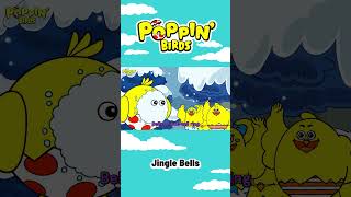 Jingle Bells  POPPIN BIRDS nurseryrhymes children music [upl. by Herriott]