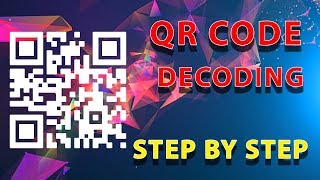 How to Decode a QR Code by Hand  A Step by Step Guide [upl. by Akers]