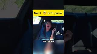 Nerd🤓 drift prank with a pro driver 🚗🏎️🚗 [upl. by Andre]