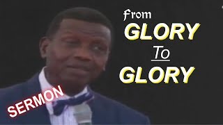 Pastor EA Adeboye Sermon FROM GLORY TO GLORY [upl. by Almire542]