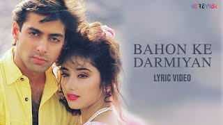 Bahon Ke Darmiyan Lyrical Video  Alka Yagnik Hariharan  Salman KhanManisha Koirala  Khamoshi [upl. by Finnie]