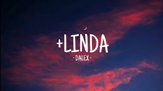 Linda  Dalex  LETRA [upl. by Drareg237]