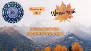 Wassermann  Sternzeichen November 2024  Positive schicksalshafte Veränderungen – Neues zeigt sich [upl. by Dav564]