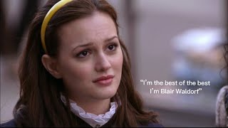 Blair Waldorf showing why she’s the best of the best [upl. by Aenahs]