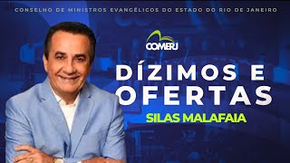 DÍZIMOS E OFERTAS  Silas Malafaia [upl. by Jamilla]