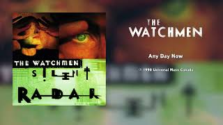 The Watchmen  Any Day Now HQ Audio [upl. by Tham897]