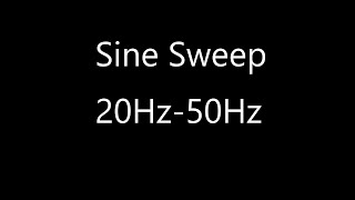 Frequency Sweep 20Hz50Hz [upl. by Kev384]