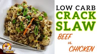 Low Carb Crack Slaw  BEEF vs CHICKEN  SO GOOD [upl. by Laux]