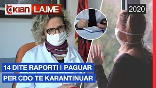 14 dite raport i paguar per cdo te karantinuar  LajmeNews [upl. by Nahij]