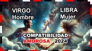 Compatibilidad Amorosa 2024 Virgo Hombre y Libra Mujer 🌟💖 virgo libra predicciones [upl. by Aley]