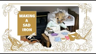 A Week of Wonder Making a mini sad iron and a maid inspired by Beatrix Potter [upl. by Cullin124]