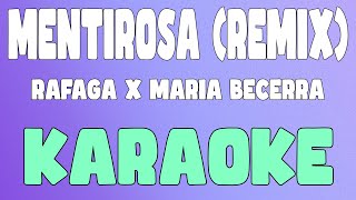 Mentirosa REMIX KaraokeInstrumental  Rafaga x Maria Becerra [upl. by Annav]