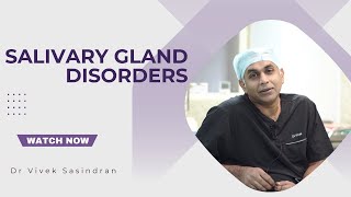 Salivary Gland Disorders  Explained in Malayalam  Dr Vivek Sasindran [upl. by Waverly]