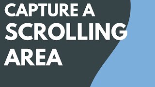 Capture a Scrolling Area with Snagit [upl. by Asoramla]