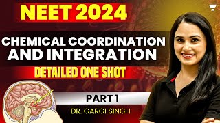 One Shot Chemical Coordination amp Integration Part 1  NEET 2024  Dr Gargi Singh [upl. by Regni]