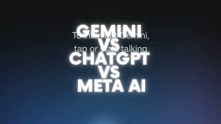 3 Gemini vs ChatGPT vs Meta AI [upl. by Selene851]