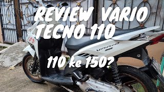 REVIEW VARIO TECHNO 110 WORTH IT DI 2024 [upl. by Erdne211]