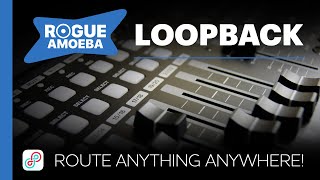 Rogue Amoeba Loopback  Demo amp Tutorial [upl. by Opal]