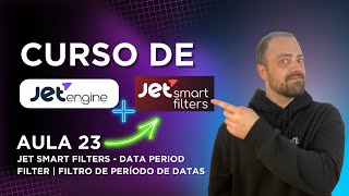 Curso de jetengine grátis  aula 23  Jet Smart Filters  Data Period Filter [upl. by Hterrag]