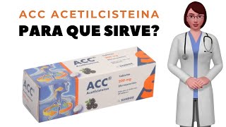 ACC acetilcisteína para que sirve cuando y como tomar acc 200 mg tablet [upl. by Charity]