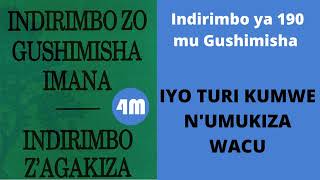 Indirimbo ya 190 mu Gushimisha – IYO TURI KUMWE NUMUKIZA WACU – Indirimbo zo mu gitabo [upl. by Ahsiner]