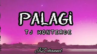 Palagi by TJ Monterde lyrics [upl. by Charteris]