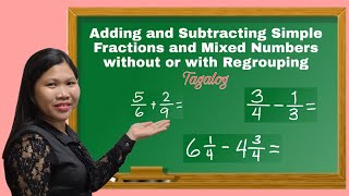 Adding and Subtracting Simple Fractions and Mixed Fractions without or with Regrouping [upl. by Resarf]