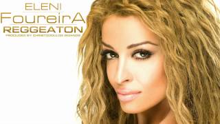 Ελένη Φουρέϊρα  Reggaeton  Eleni Foureira  Reggaeton  Audio Release [upl. by Korney544]