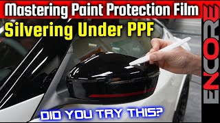 All About Silvering 🚘 How To Fix It 🔥 PPF Installation Tips and Tricks [upl. by Einnahc745]