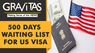 Gravitas Applying for a US Visa Heres how long it will take [upl. by Arrat]