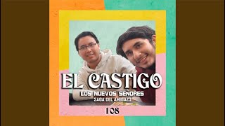 El Castigo  Los Nuevos Señores 2108 [upl. by Asiaj173]