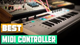 Top 10 Midi Controllers  Best For Ever [upl. by Faust]