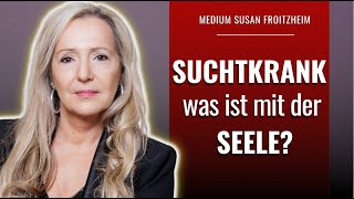 Suchtkrank Wie leidet die Seele wirklich [upl. by Eelanna]