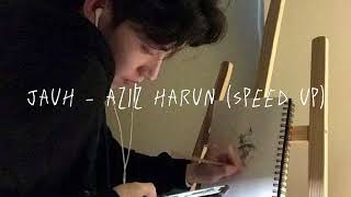 jauh  aziz harun  speed up ♡ [upl. by Semmes]